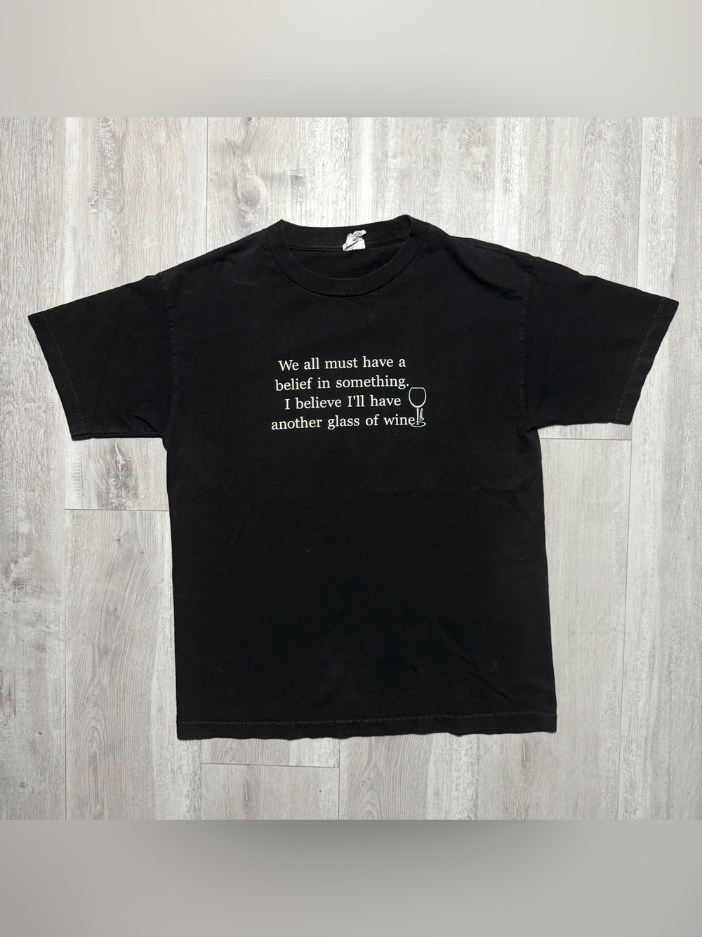 19.5x26 | 2000s We All Must Have A Belief In Something Vintage T-Shirt